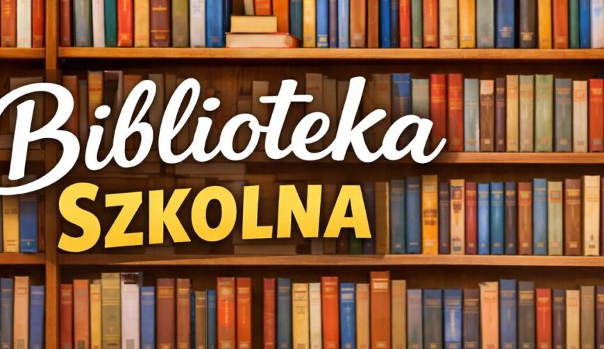 Biblioteka Szkolna